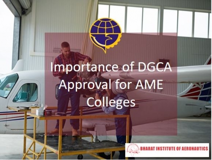 Importance of DGCA Approval for AME Colleges