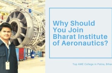 Why Should You Join Us at Bharat Institute of Aeronautics?