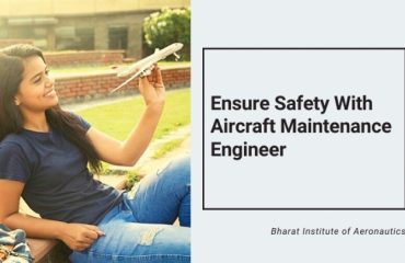 Ensure Safety With Aircraft Maintenance Engineers