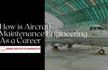 How is Aircraft Maintenance Engineering as a Career